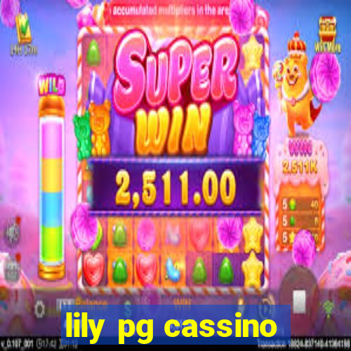 lily pg cassino